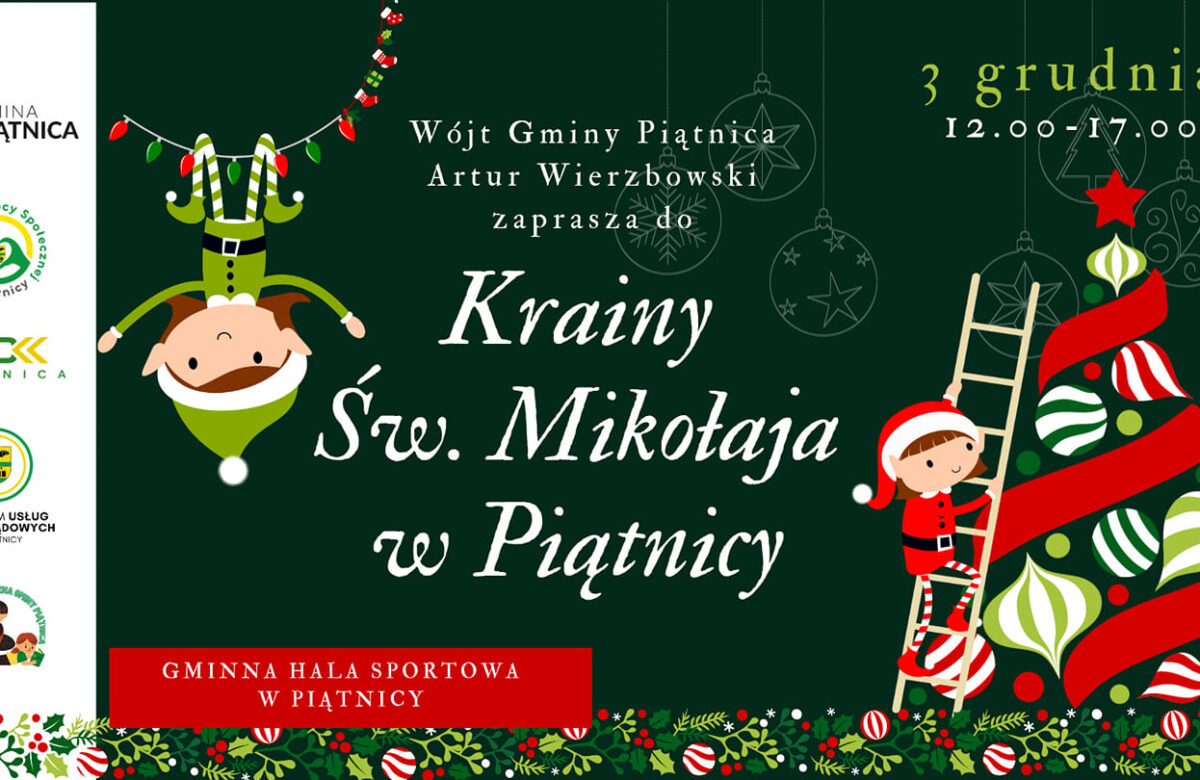 “Kraina Św. Mikołaja w Piątnicy” – Magiczny Dzień Przed Świętami