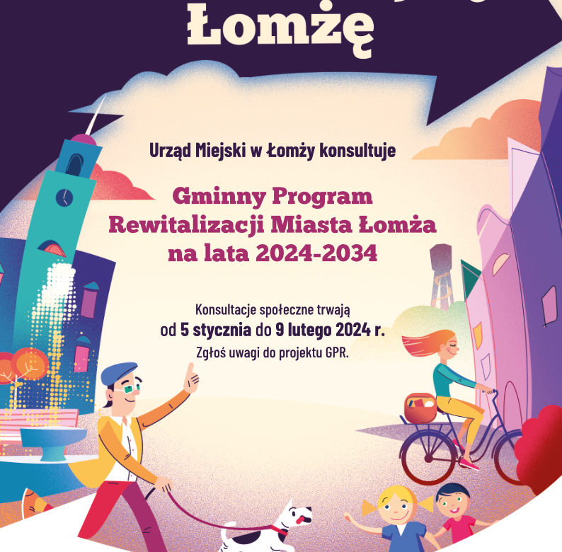 Łomża w Akcji: Konsultacje Społeczne Gminnego Programu Rewitalizacji na Lata 2024-2034
