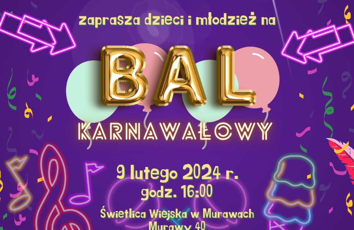Bal Karnawałowy w Świetlicy Wiejskiej w Murawach