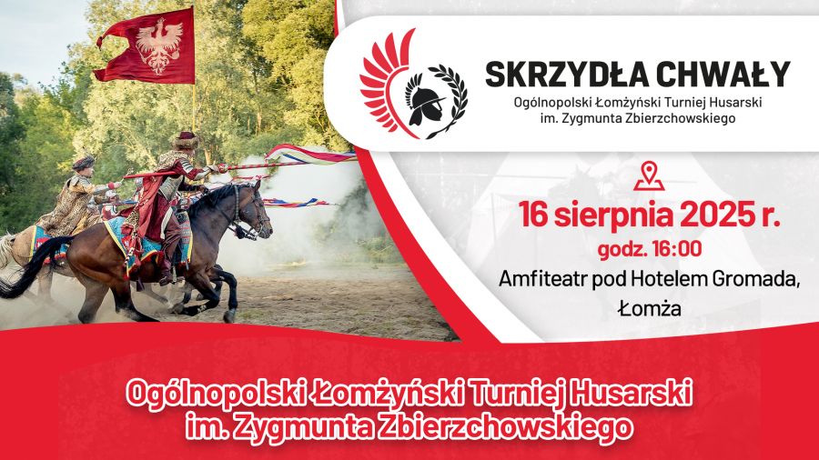 I Ogólnopolski Turniej Husarski „Skrzydła Chwały” w Łomży