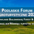 Podlaskie Forum Agroturystyczne 2025